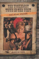 The Wickedest Town In The West And Other Stories