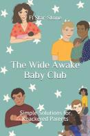 The Wide Awake Baby Club