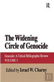 The Widening Circle Of Genocide