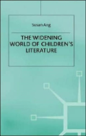 The Widening World Of Childrenâ€™S Literature