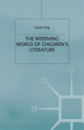 The Widening World Of Childrenâ€™S Literature