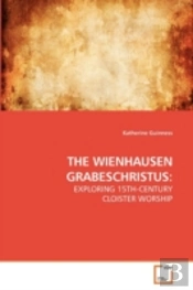 The Wienhausen Grabeschristus: