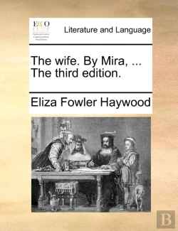 Bertrand.pt - The Wife. By Mira, ... The Third Edition