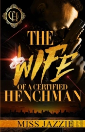 The Wife Of A Certified Henchman