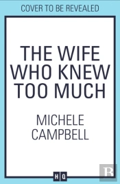 The Wife Who Knew Too Much