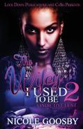 The Wifey I Used To Be 2