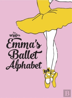 Bertrand.pt - The Wiggles: Emma'S Ballet Alphabet
