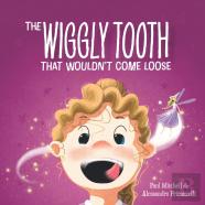 The Wiggly Tooth That Wouldn'T Come Loose
