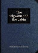 The Wigwam And The Cabin