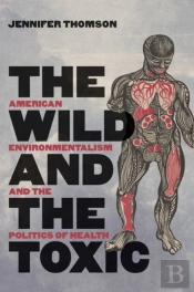 The Wild And The Toxic
