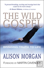The Wild Gospel