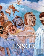 The Wild Imagination Of James Ensor