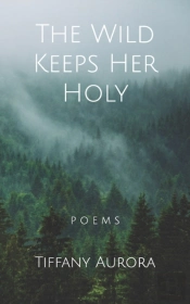 The Wild Keeps Her Holy