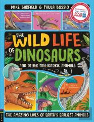 The Wild Life Of Dinosaurs And Other Prehistoric Animals