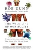 The Wild Life Of Our Bodies