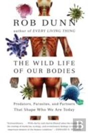 The Wild Life Of Our Bodies