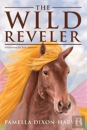 The Wild Reveler