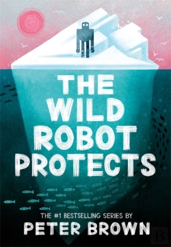 Bertrand.pt - The Wild Robot Protects (The Wild Robot 3)