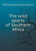 The Wild Sports Of Southern Africa