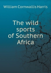 The Wild Sports Of Southern Africa