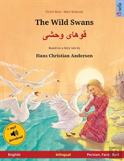 Bertrand.pt - The Wild Swans - Khoo'H Ye Wahshee (English - Persian, Farsi, Dari). Based On A Fairy Tale By Hans Christian Andersen