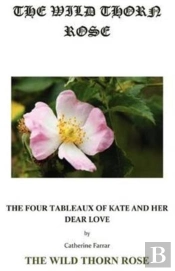 The Wild Thorn Rose