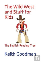 The Wild West And Stuff For Kids