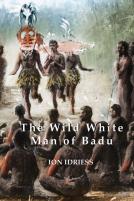 The Wild White Man Of Badu