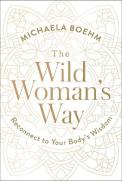 The Wild Woman'S Way