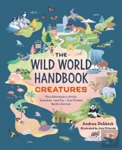 The Wild World Handbook: Creatures