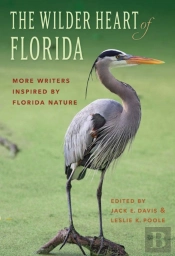 The Wilder Heart Of Florida