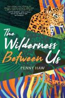 The Wilderness Between Us