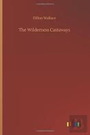 The Wilderness Castaways