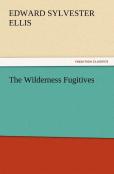 The Wilderness Fugitives