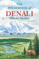 The Wilderness Of Denali