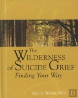 Bertrand.pt - The Wilderness Of Suicide Grief