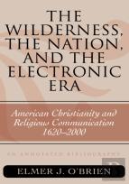 The Wilderness, The Nation, And The Electronic Era