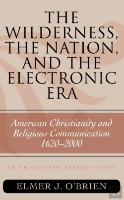Bertrand.pt - The Wilderness, The Nation, And The Electronic Era