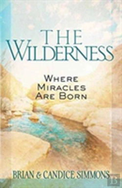 Bertrand.pt - The Wilderness: Where Miracles Are Born
