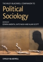 The Wiley-Blackwell Companion To Political Sociology