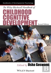 The Wiley-Blackwell Handbook Of Childhood Cognitive Development