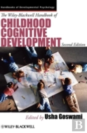 The Wiley-Blackwell Handbook Of Childhood Cognitive Development