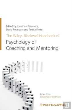 Bertrand.pt - The Wiley-Blackwell Handbook Of The Psychology Of Coaching And Mentoring