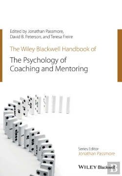 Bertrand.pt - The Wiley-Blackwell Handbook Of The Psychology Of Coaching And Mentoring