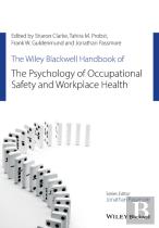 The Wiley Blackwell Handbook Of The Psychology Of Occupational Safety And Workplace Health