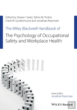 Bertrand.pt - The Wiley Blackwell Handbook Of The Psychology Of Occupational Safety And Workplace Health