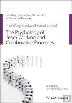 Bertrand.pt - The Wiley Blackwell Handbook Of The Psychology Of Team Working And Collaborative Processes
