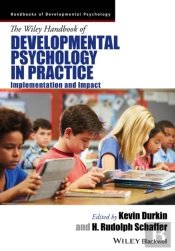 The Wiley Handbook Of Developmental Psychology In Practice