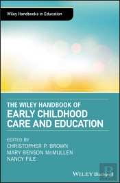 The Wiley Handbook Of Early Childhood Care And Education