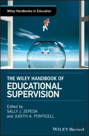 The Wiley Handbook Of Educational Supervision
